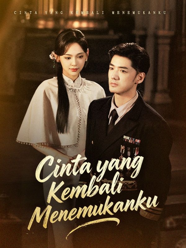 Cinta yang Kembali Menemukanku  Season 1 (2025)
